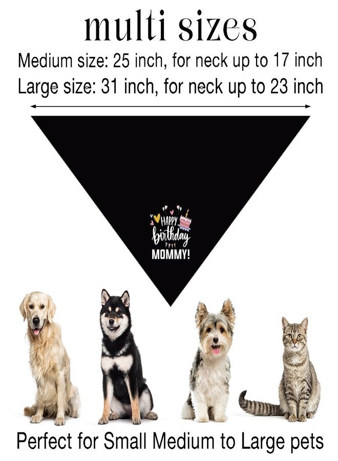 ZPPRJF Happy Birthday Mom Dog Bandana - Black Triangle Scarf, Funny Gift for Large Dogs (L) - Image 3